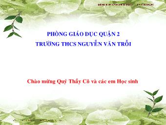 Bài giảng Đại lí Lớp 8 - Bài 28: Đặc điểm địa hình Việt Nam - Trường THCS Nguyễn Văn Trỗi