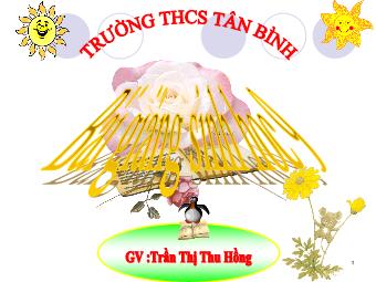 Bài giảng Sinh học Lớp 9 - Bài 1: Menden và di truyền học - Trần Thị Thu Hồng