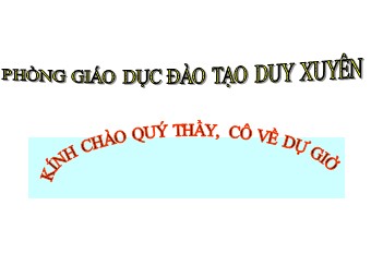 Bài giảng Lịch sử Khối 8 - Bài 28: Trào lưu cải cách Duy Tân ở Việt Nam nửa cuối thế kỉ XIX (Bản hay)