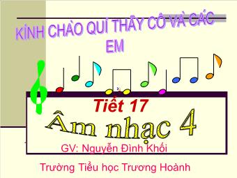 Bài giảng Âm nhạc 4 tiết 17: Ôn tập đọc nhạc: TĐN số 2, TĐN số 3