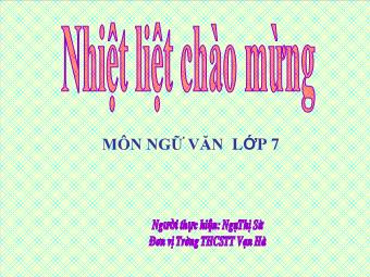 Bài giảng Ngữ văn 7 Tiết 35 – Tiếng Việt: Từ đồng nghĩa