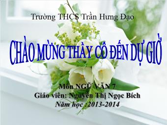 Bài giảng Ngữ văn 7 tiết 94: Tiếng Việt Chuyển đổi câu chủ động thành câu bị động