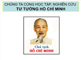 Bài giảng Tư tưởng Hồ Chí Minh (P1)
