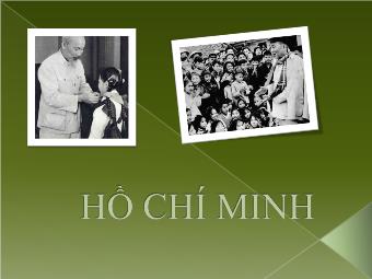 Cuộc đời và sự nghiệp của chủ tịch Hồ Chí Minh