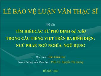 Luận văn Tìm hiểu các từ phủ định gì, nào trong câu tiếng Việt trên ba bình diện: ngữ pháp, ngữ nghĩa, ngữ dụng