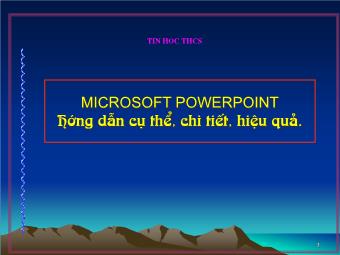 Microsoft powerpoint - Hướng dẫn cụ thể, chi tiết, hiệu quả