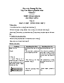 Thiết kế bài giảng Âm nhạc lớp 6 tiết 21 nhạc lí: Nhịp 3/4 cách đánh nhịp 3/4