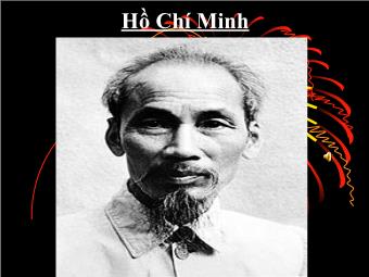 Tiểu sử và các tác phẩm của Hồ Chí Minh