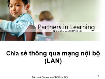 Bài giảng Chia sẻ thông qua mạng nội bộ (LAN) - Microsoft Vietnam - CĐ SP Hà Nội