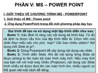 Bài giảng Chương trình Microsoft PowerPoint - Phần V: MS - PowerPoint