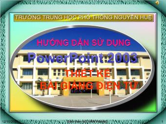 Bài giảng Hướng dẫn sử dụng PowerPoint 2003 - Thiết kế bài giảng điện tử - Hồ Văn Hoàng