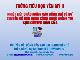 Bài giảng Hướng dẫn tạo bài giảng trên Microsoft PowerPoint - Nguyễn Văn Cường