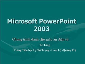 Bài giảng Microsoft PowerPoint 2003 - Bài 1: Các thao tác cơ bản