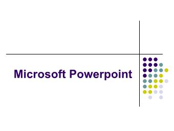 Bài giảng Microsoft Powerpoint - Chương 1: Trình diễn đơn giản