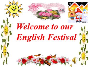 Bài giảng Ngoại khóa: English Festival - Giao lưu học sinh giỏi tiếng Anh Lớp 5 - Năm học 2011-2012