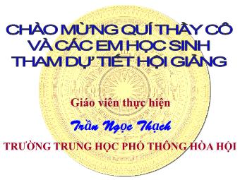 Bài giảng Ngữ văn Lớp 11 - Khái quát văn học Việt Nam từ đầu thế kỉ XX đến cách mạng tháng tám năm 1945 - Trần Ngọc Thạch