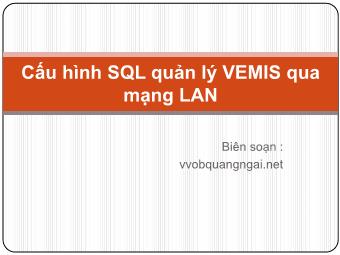 Bài giảng Phần 1: Cấu hình SQL quản lý VEMIS qua mạng LAN