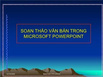 Bài giảng Soạn thảo văn bản trong Microsoft PowerPoint - Nguyen Chi Luyen