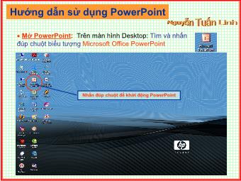 Bài giảng Sử dụng giáo án điện tử một cách khoa học rất đơn giản - Hướng dẫn sử dụng PowerPoint - Nguyễn Tuấn Linh