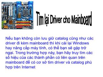 Bài giảng Tìm lại Drive cho Mainboard