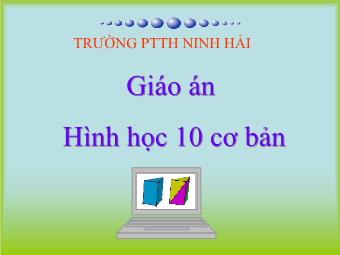 Bài giảng Toán (Hình học) Lớp 10 - Tiết 33: Phương trình đường tròn - Trường THPT Ninh Hải