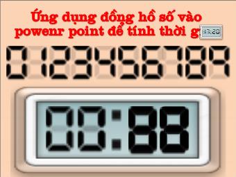 Bài giảng Ứng dụng đồng hồ số vào PowerPoint để tính thời gian