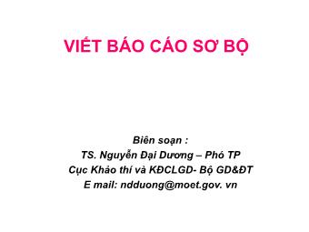 Bài giảng Viết Báo cáo sơ bộ - Nguyễn Đại Dương