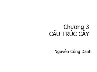 Giáo trình Autocad 2D - Chương 3: Cấu trúc cây - Nguyễn Công Danh