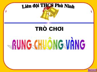 Trò chơi Rung chuông vàng - Liên đội THCS Phù Ninh