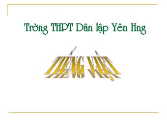 Bài giảng Các biện pháp tu từ từ vựng - Trường THPT Dân lập Yên Hưng