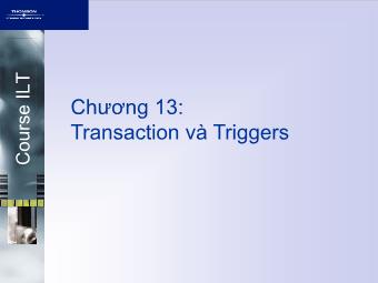 Bài giảng Cơ sở dũ liệu - Chương 13: Transaction và Triggers