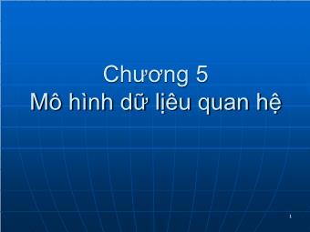 Bài giảng Cơ sở dũ liệu - Chương 5: Mô hình dữ liệu quan hệ