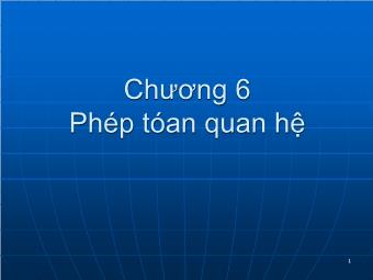 Bài giảng Cơ sở dũ liệu - Chương 6: Phép toán quan hệ