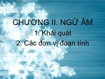 Bài giảng Dẫn luận ngôn ngữ - Chương II: Ngữ âm