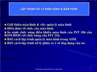 Bài giảng Lập trình Hợp ngữ - Chương 11: Lập trình xử lí màn hình và bàn phím