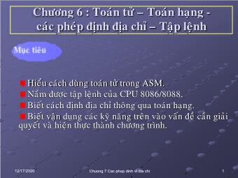 Bài giảng Lập trình Hợp ngữ - Chương 7: Toán tử - Toán hạng - Các phép định địa chỉ - Tập lệnh