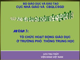 Bài giảng Modun 3: Tổ chức hoạt động giáo dục ở trường THPT