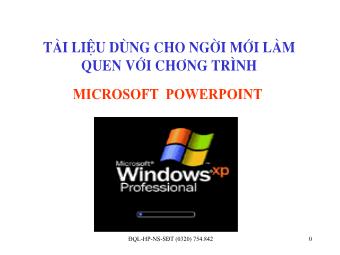 Bài giảng Tài liệu dùng cho người mới làm - Microsoft PowerPoint