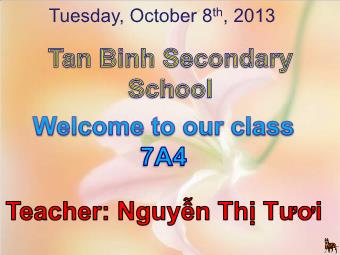 Bài giảng Tiếng anh Lớp 7 - Unit 4: At school - Nguyễn Thị Tươi