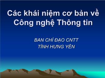 Bài giảng Tin học cơ bản - Các khái niệm cơ bản về Công nghệ thông tin