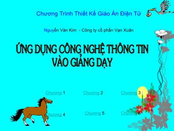 Bài giảng Ứng dụng Công nghệ thông tin vào giảng dạy - Nguyễn Văn Kim