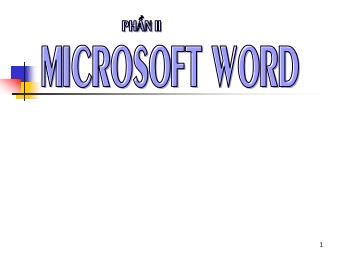 Bài giảng Word - Phần II: Microsoft Word