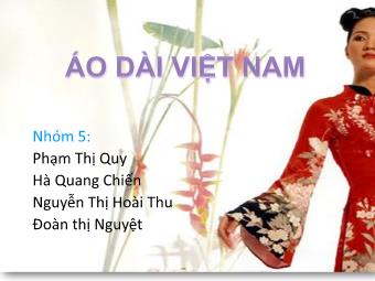 Bài thuyết trình Áo dài Việt Nam - Phạm Thị Quy