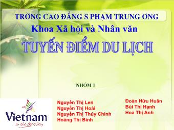 Bài thuyết trình Tuyến điểm du lịch Hà Nội - Bắc Ninh - Bắc Giang - Lạng Sơn - Nguyễn Thị Len