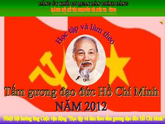 Chuyên đề Học tập và làm theo: Tấm gương đạo đức Hồ Chí Minh năm 2012
