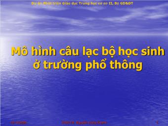 Chuyên đề tập huấn: Mô hình câu lạc bộ học sinh ở trường phổ thông - Nguyễn Công Khanh