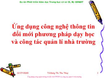 Chuyên đề tập huấn: Ứng dụng công nghệ thông tin đổi mới phương pháp dạy học và công tác quản lí nhà trường - Đặng Thị Thu Thủy