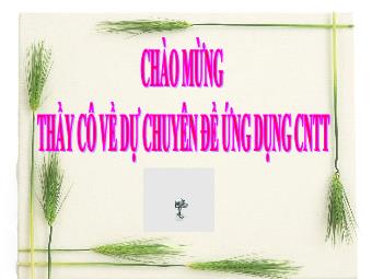 Chuyên đề: Ứng dung CNTT vào dạy học