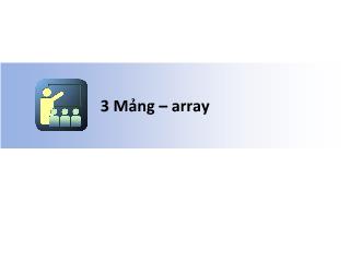 Giáo trình Lập trình C - Chương 3: Mảng - Array