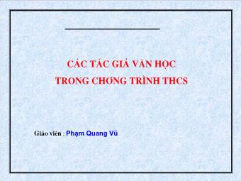 Giới thiệu các tác giả văn học trong chương trình THCS - Phạm Quang Vũ